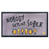 Nobody Gets Out Sober Bar Mat
